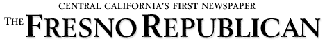 The Fresno Republican Newspaper - FresnoRepublican.com